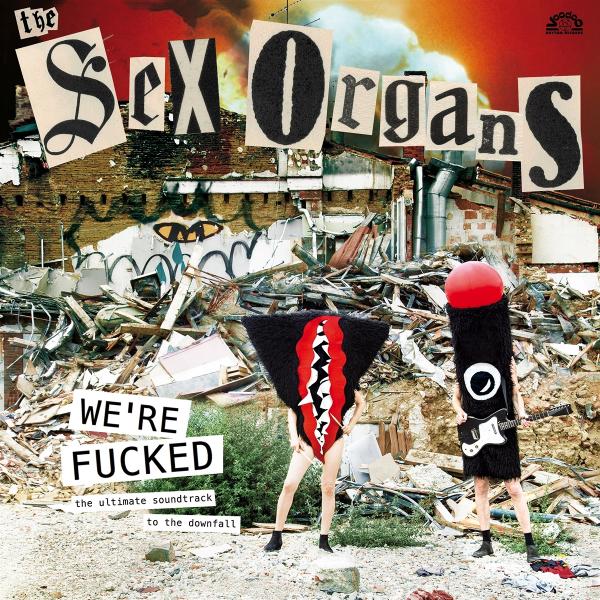 The Sex Organs - We´re Fucked LP (Black Vinyl)